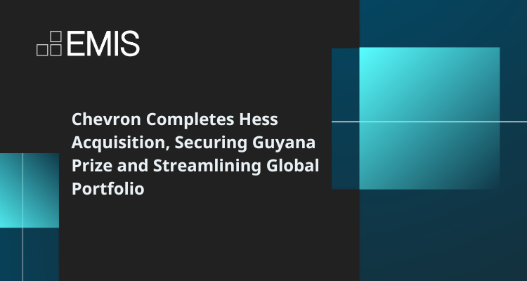 Chevron Completes Hess Acquisition, Securing Guyana Prize and Streamlining Global Portfolio